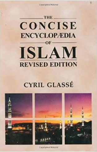 The Concise Encyclopaedia of Islam Hardcover 